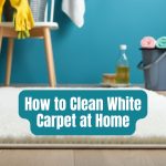 How to Clean White Carpet at Home